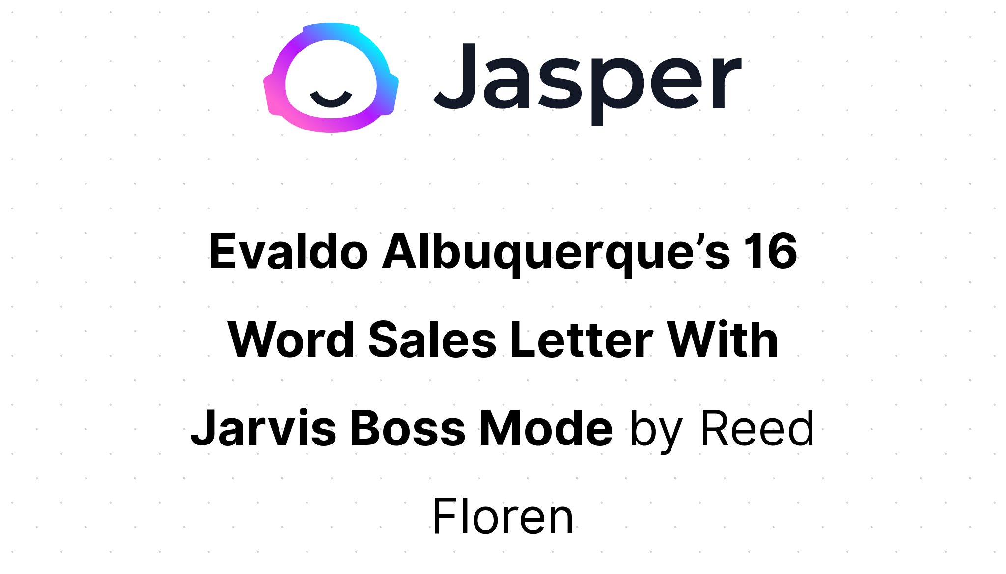 evaldo-albuquerque-s-16-word-sales-letter-with-jarvis-boss-mode-jasper